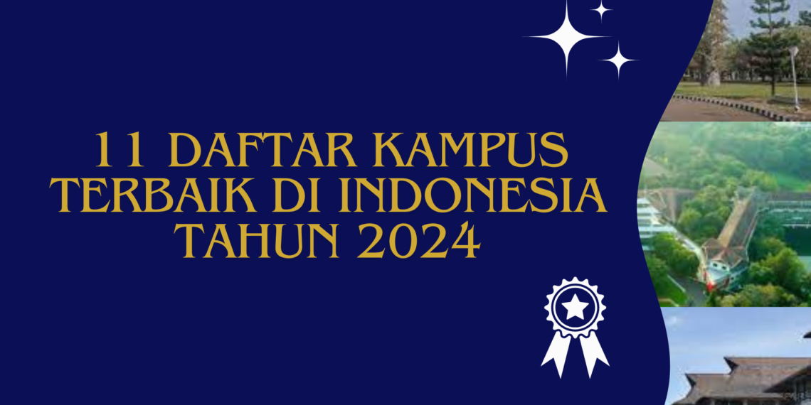 Daftar Kampus Terbaik di Indonesia