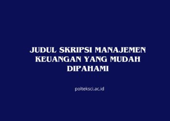 Judul Skripsi Manajemen Keuangan yang Mudah Dipahami