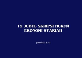 15 Judul Skripsi Hukum Ekonomi Syariah