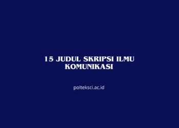 15 Judul Skripsi Ilmu Komunikasi