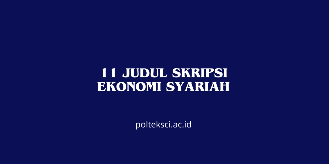 11 Judul Skripsi Ekonomi Syariah