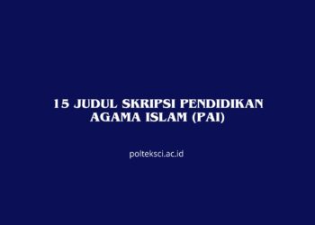 15 Judul Skripsi Pendidikan Agama Islam (PAI)