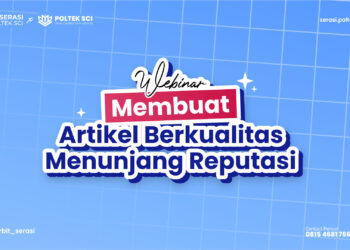 WEBINAR MEMBUAT ARTIKEL BERKUALITAS MENUNJANG REPUTASI