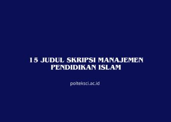 15 Judul Skripsi Manajemen Pendidikan Islam