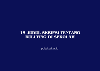 15 Judul Skripsi tentang Bullying di Sekolah