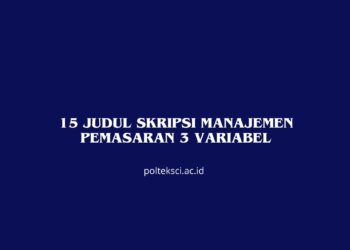 15 Judul Skripsi Manajemen Pemasaran 3 Variabel