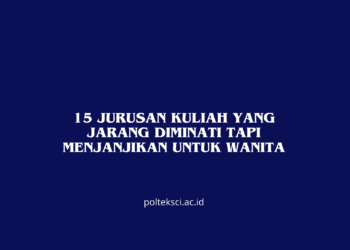 15 Jurusan Kuliah yang Jarang Diminati tapi Menjanjikan untuk Wanita