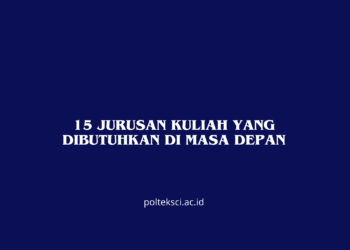 Jurusan Kuliah yang Dibutuhkan di Masa Depan