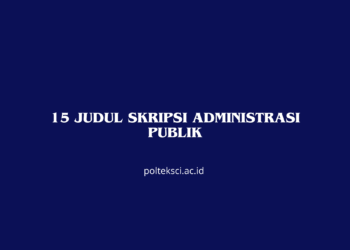 15 Judul Skripsi Administrasi Publik