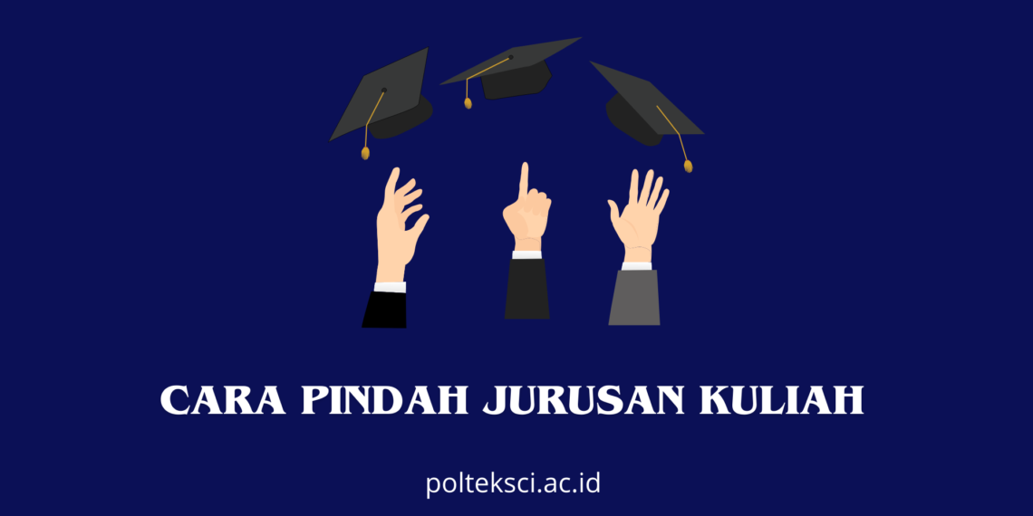 Cara Pindah jurusan kuliah