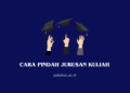 Cara Pindah jurusan kuliah