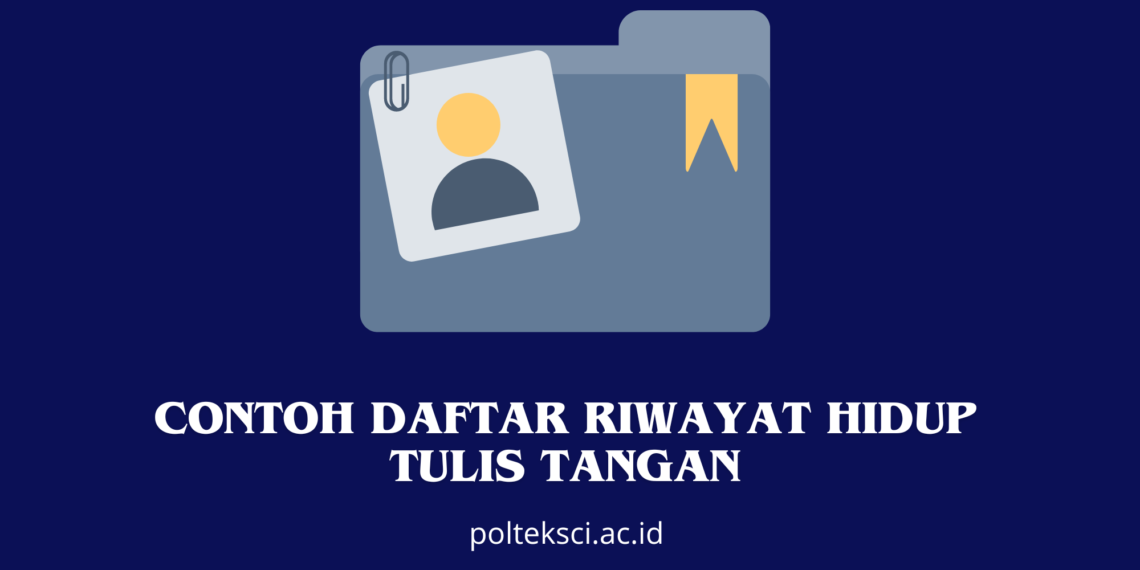 Contoh Daftar riwayat hidup tulis tangan