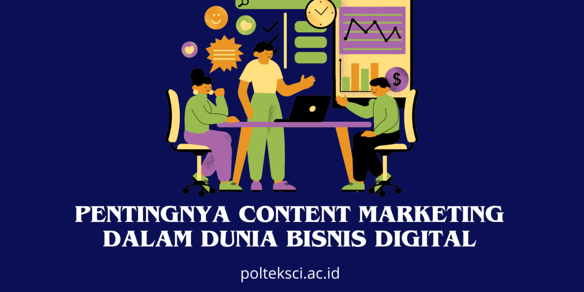 Pentingnya Content Marketing dalam Dunia Bisnis Digital