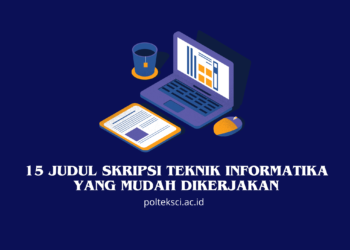 Judul Skripsi Teknik Informatika yang Mudah Dikerjakan