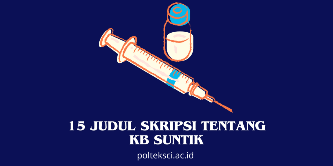 Judul Skripsi Tentang KB Suntik