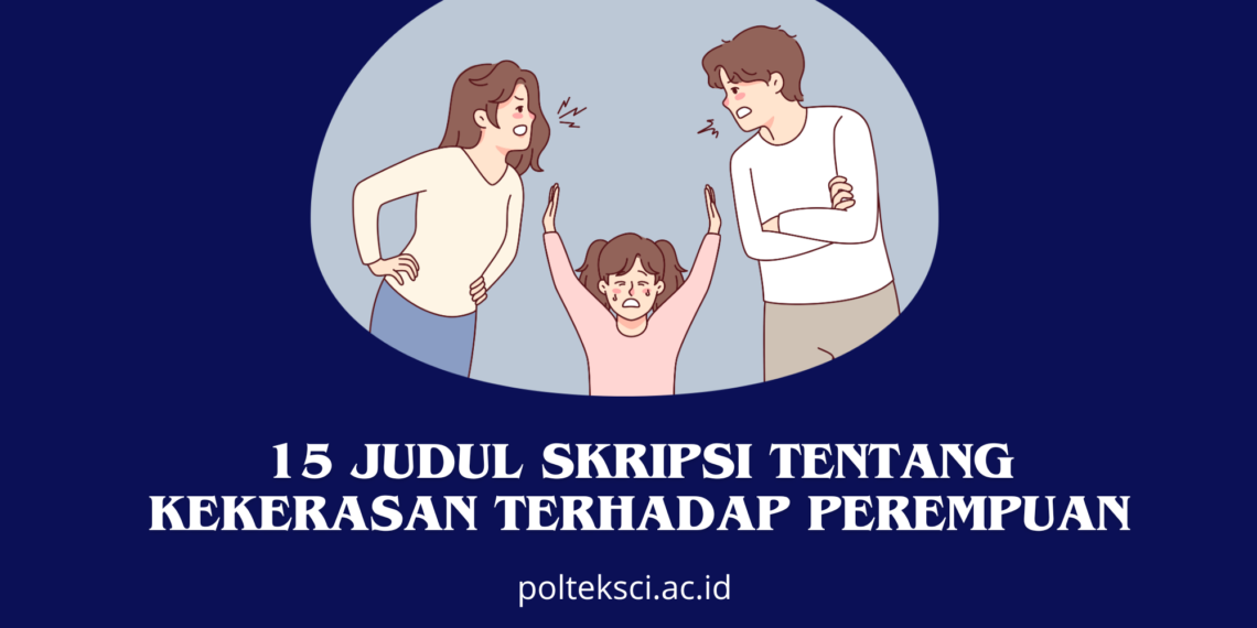 Judul Skripsi Tentang Kekerasan Terhadap Perempuan