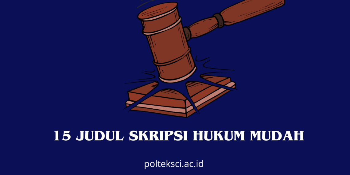Judul Skripsi Hukum Mudah