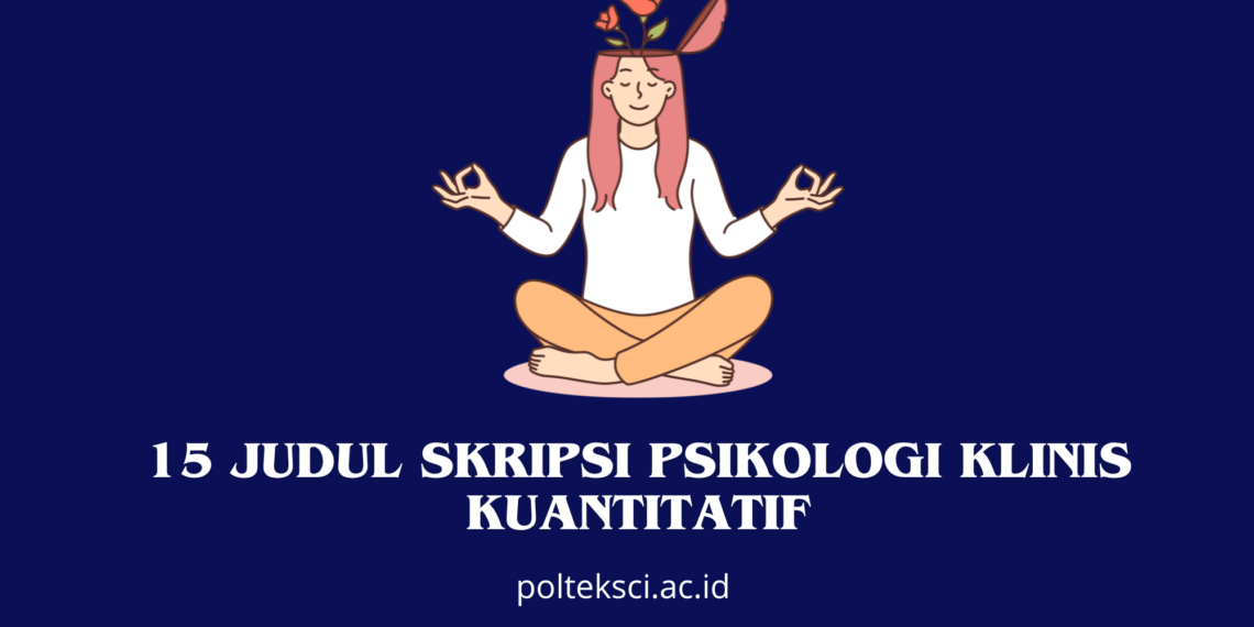 Judul Skripsi Psikologi Klinis Kuantitatif