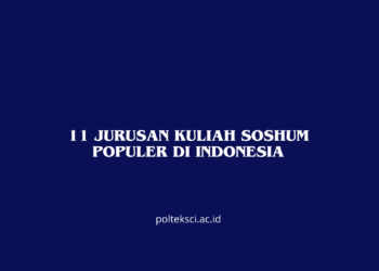 11 Jurusan Kuliah Soshum Populer di Indonesia