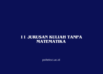 11 Jurusan Kuliah Tanpa Matematika