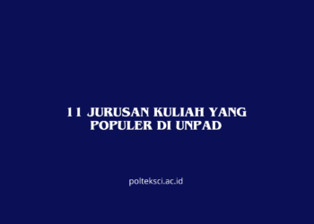 11 Jurusan Kuliah yang Populer di UNPAD