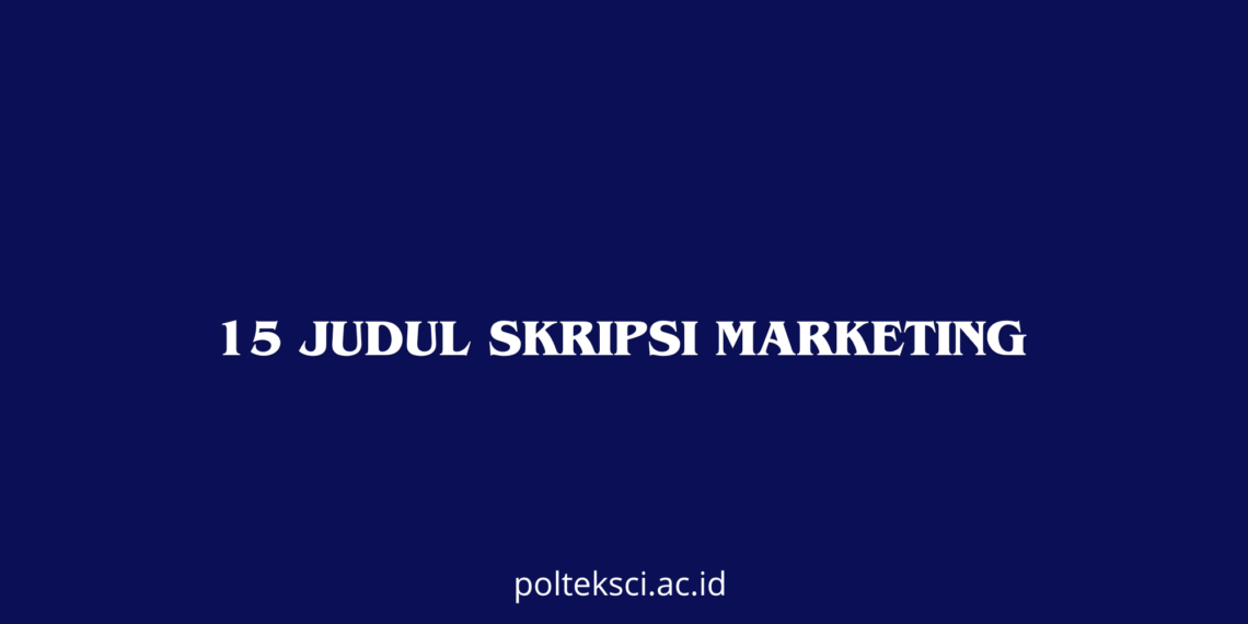 15 Judul Skripsi Marketing