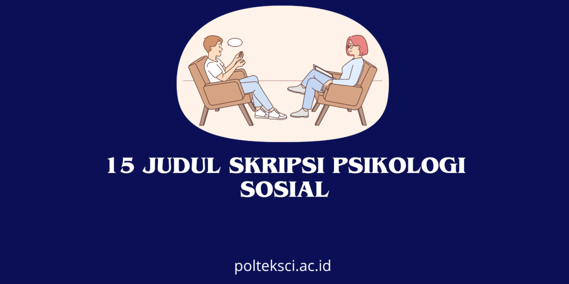 15 Judul Skripsi Psikologi Sosial