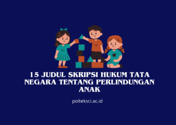 Judul Skripsi Hukum Tata Negara Tentang Perlindungan Anak