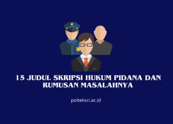 Judul Skripsi Hukum Pidana dan Rumusan Masalahnya