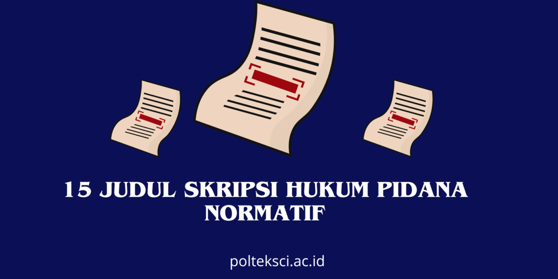 Judul Skripsi Hukum Pidana Normatif
