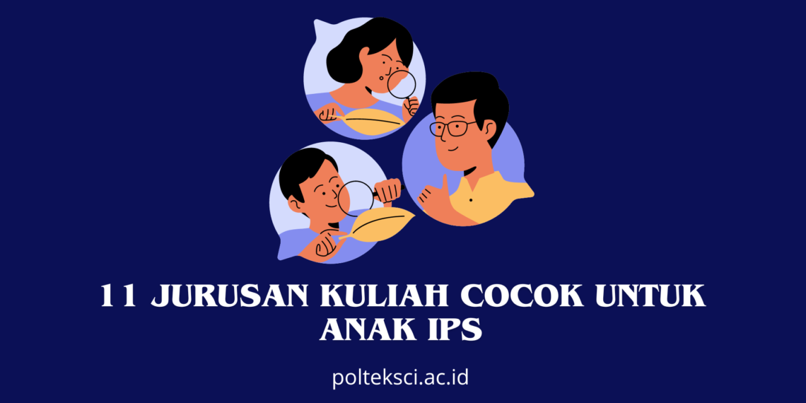 11 Jurusan Kuliah Cocok untuk Anak IPS