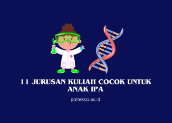 11 Jurusan Kuliah Cocok untuk Anak IPA