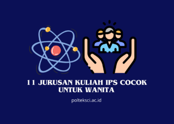 11 Jurusan Kuliah IPS Cocok untuk Wanita