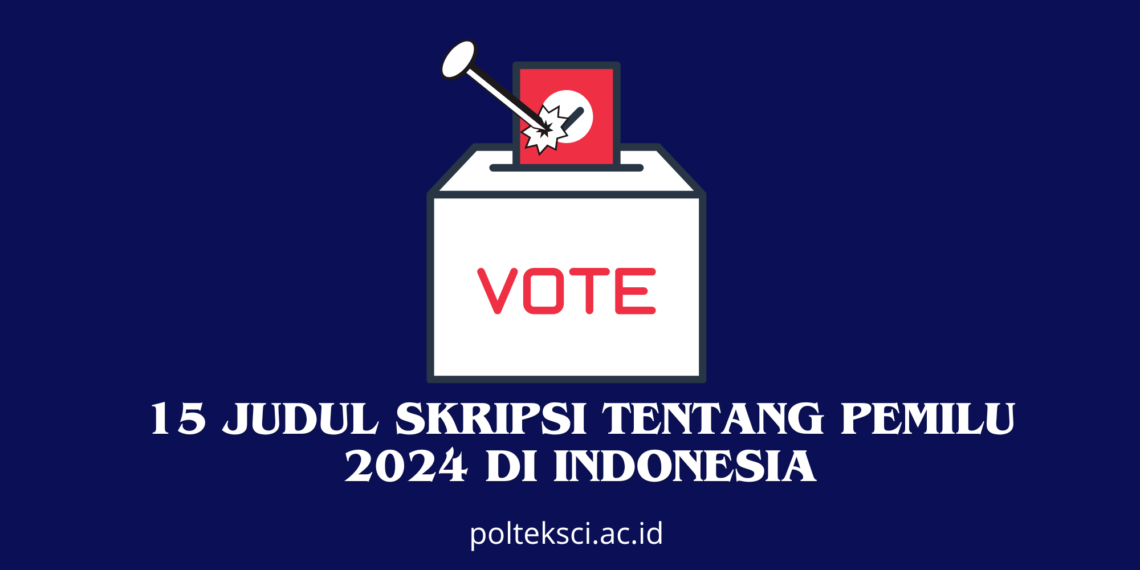 Judul Skripsi Tentang Pemilu