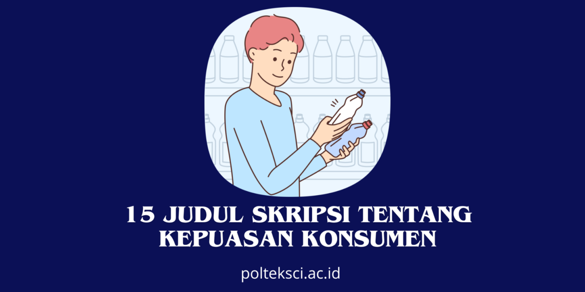 Judul Skripsi Tentang Kepuasan Konsumen