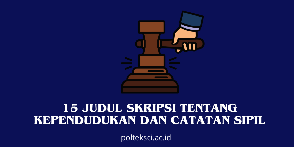 Judul Skripsi Tentang Kependudukan dan Catatan Sipil