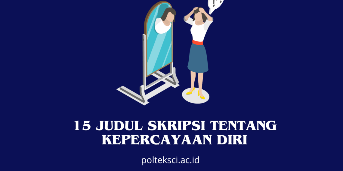 Judul Skripsi tentang Kepercayaan Diri