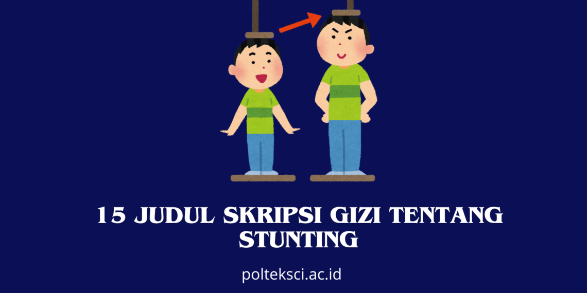 Judul Skripsi Gizi tentang Stunting