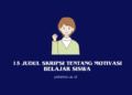 Judul Skripsi Tentang Motivasi Belajar Siswa
