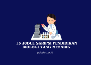 Judul Skripsi Pendidikan Biologi yang Menarik