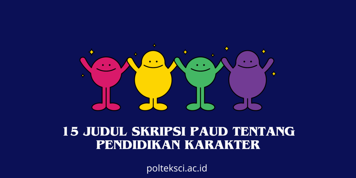 Judul Skripsi PAUD Tentang Pendidikan Karakter