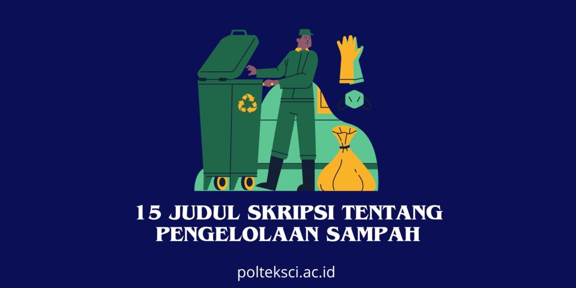 Judul Skripsi Tentang Pengelolaan Sampah