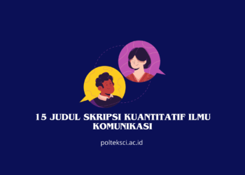 Judul Skripsi Kuantitatif Ilmu Komunikasi