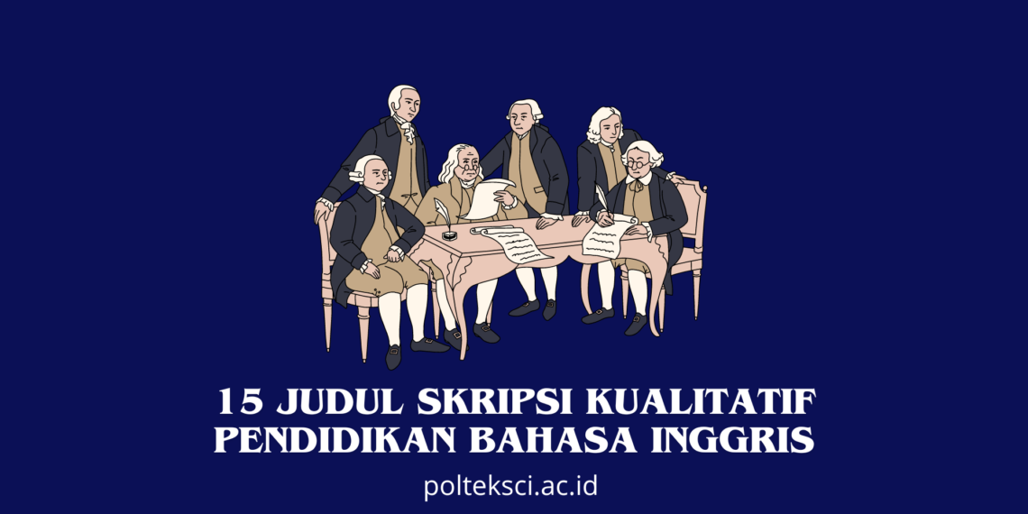 Judul Skripsi Kualitatif Pendidikan Bahasa Inggris