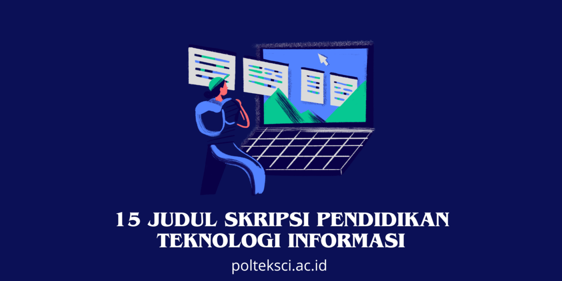 Judul Skripsi Pendidikan Teknologi Informasi