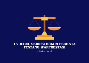 Judul Skripsi Hukum Perdata tentang Wanprestasi