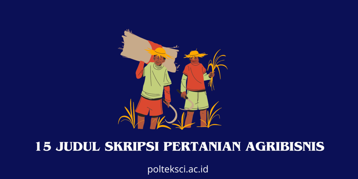 Judul Skripsi Pertanian Agribisnis