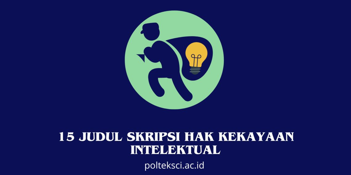 Judul Skripsi Hak Kekayaan Intelektual