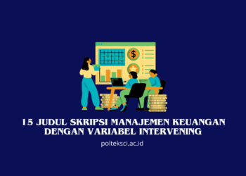 Judul Skripsi Manajemen Keuangan dengan Variabel Intervening