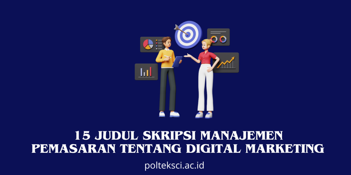 Judul Skripsi Manajemen Pemasaran dan Digital Marketing